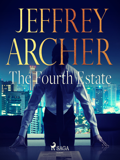 Title details for The Fourth Estate by Jeffrey Archer - Available